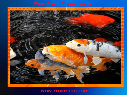 Fish safe pond liner