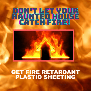Fore Retardamt plastic sheeting for Halloween Haunted Houses