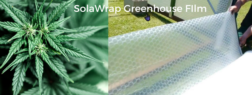 SolaWrap Greenhouse Film for Cannabis